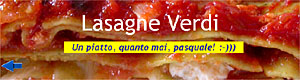 Lasagne Verdi - Un piatto, quanto mai, pasquale!