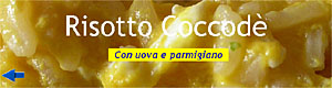 Risotto Coccodè - Con uova e parmigiano