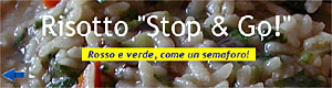 Risotto Stop & Go! - Rosso e verde, come un semaforo!