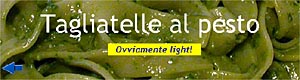 Tagliatelle al pesto - Ovviamente light!